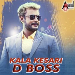  (Kala Kesari D Boss Movie songs)